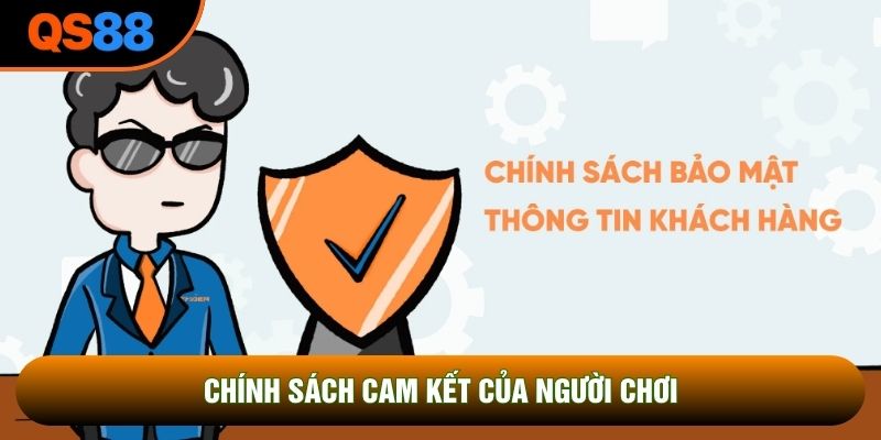 Chính sách cam kết của người chơi 