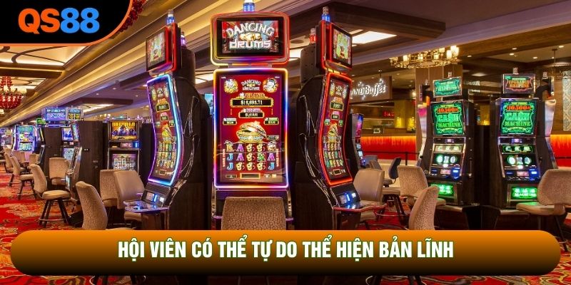 Hội viên có thể tự do thể hiện bản lĩnh