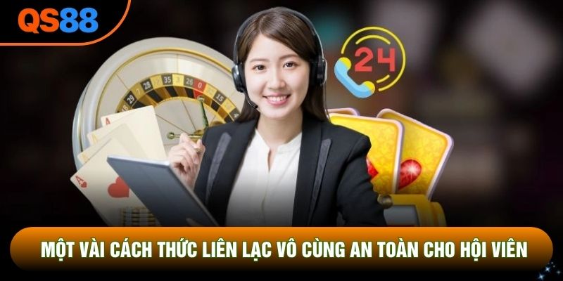 Một vài cách thức liên lạc vô cùng an toàn cho hội viên
