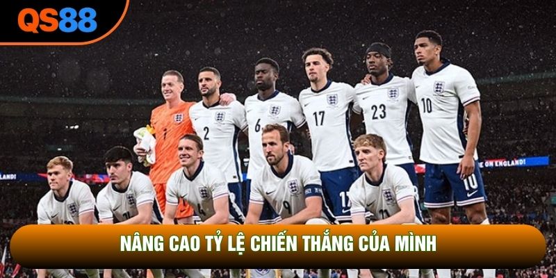 Nâng cao tỷ lệ chiến thắng của mình